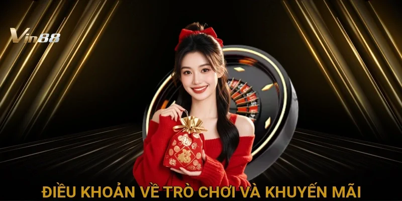 Điều khoản về trò chơi và khuyến mãi tại Vin88